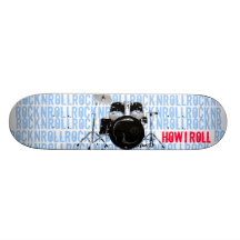 HOW I ROLL CUSTOM SKATEBOARD