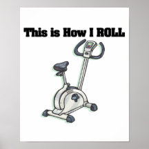 How I Roll (Exercise Bike) Posters
