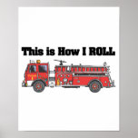 How I Roll (Fire Engine/Truck) Poster