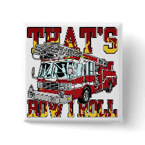 How I Roll Fire Truck