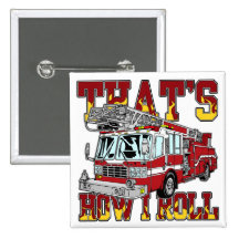 How I Roll Fire Truck Button