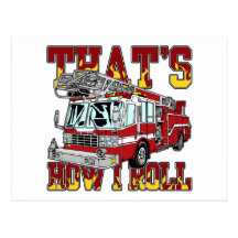 How I Roll Fire Truck Post Card