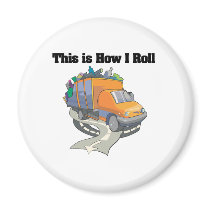 How I Roll (Garbage Truck) Magnets