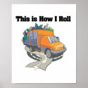 How I Roll (Garbage Truck) posters