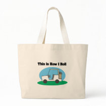 How I Roll (Golf Cart) Canvas Bag
