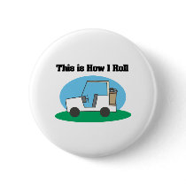 How I Roll (Golf Cart) Buttons