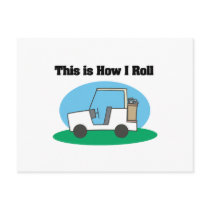 How I Roll (Golf Cart) Post Cards