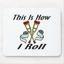 How I Roll Injured Mouse Pads