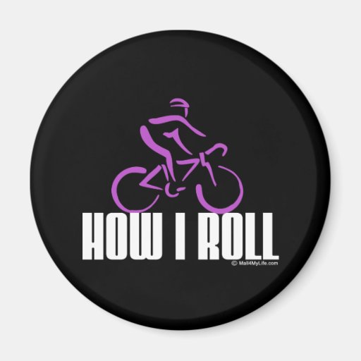 How I Roll Magnet