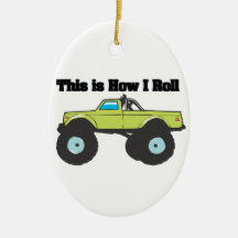 How I Roll (Monster Truck) Ornaments