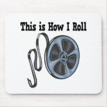 How I Roll Movie Film Tape Mousepad
