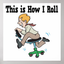 How I Roll Office Chair Print