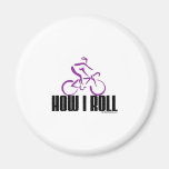 How I Roll Refrigerator Magnet