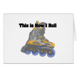 How I Roll (Roller Blades/Inline Skates) Card