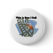 How I Roll (Roller Coaster) Pin