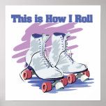 How I Roll (Roller Skates) Print