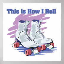 How I Roll (Roller Skates) Print