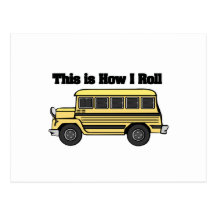 How I Roll (School Bus) Post Cards