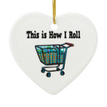 How I Roll Shopping Cart Ornaments