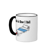 How I Roll Toothpaste Tube Mugs