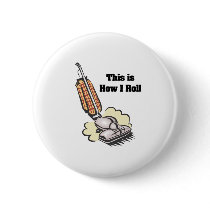 How I Roll (Vacuum Cleaner) Pinback Button