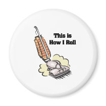 How I Roll (Vacuum Cleaner) Fridge Magnets