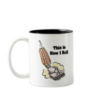 How I Roll (Vacuum Cleaner) Mugs