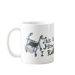How I Roll Walker Mug