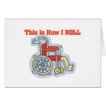 How I Roll (Wheelchair) Greeting Card