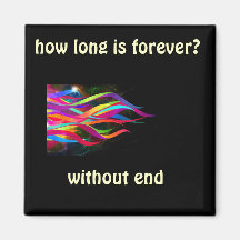 how long is forever? refrigerator magnets