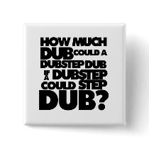 How Much Dubstep?