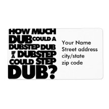 How Much Dubstep? Shipping Labels