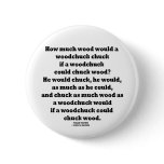 How Much Wood Would A Woodchuck Chuck Twister
