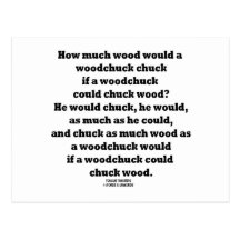 How Much Wood Would A Woodchuck Chuck Twister Postcards