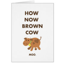 How Now Brown Cow Greeting Card