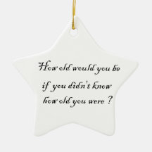 How old would you be?-star ornament