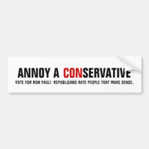 How to Annoy a Republican - Vote for Ron Paul Bumper Stickers