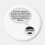 How to Frustrate A Programmer Magnet
