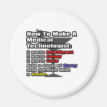 How To Make a Medical Technologist Magnet