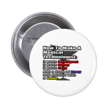 How To Make a Medical Technologist Pinback Buttons
