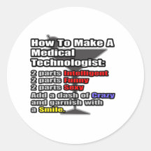 How To Make a Medical Technologist Round Sticker