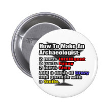 How To Make an Archaeologist Pinback Button