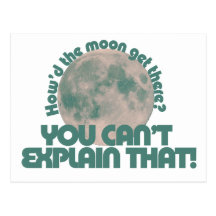 How'd the moon get there post cards