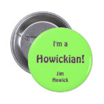 Howickian Pin