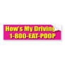Hows My Driving Bumper Sticker