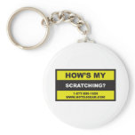 Hows My Scratching keychains