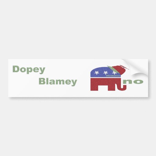 How's that Dopey Blamey Thing Working Out? Bumper Stickers