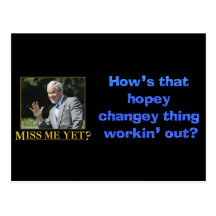 How's that hopey changey thing working out? post card