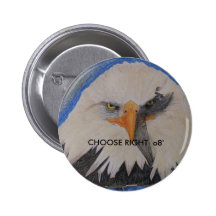 HPIM0087, CHOOSE RIGHT  o8' Pinback Button