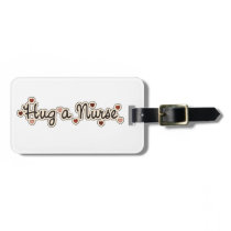Hug a Nurse Luggage Tag luggage tags